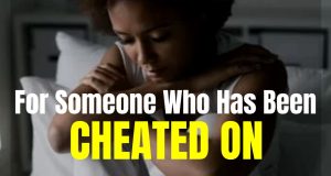 Encouraging Words Quotes Someone Who Has Been Cheated On