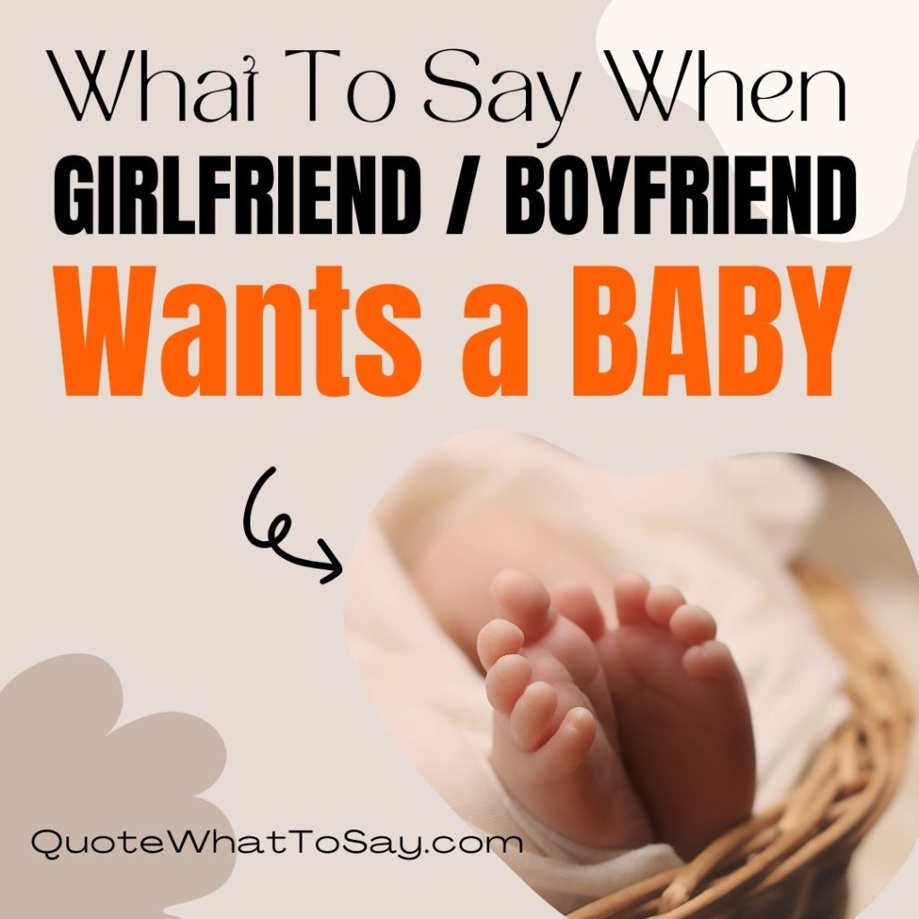 What To Say When Girlfriend Boyfriend Wants a Baby 