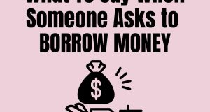 What To Say When Someone Asks to Borrow Money