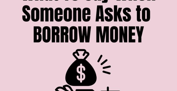 What To Say When Someone Asks to Borrow Money