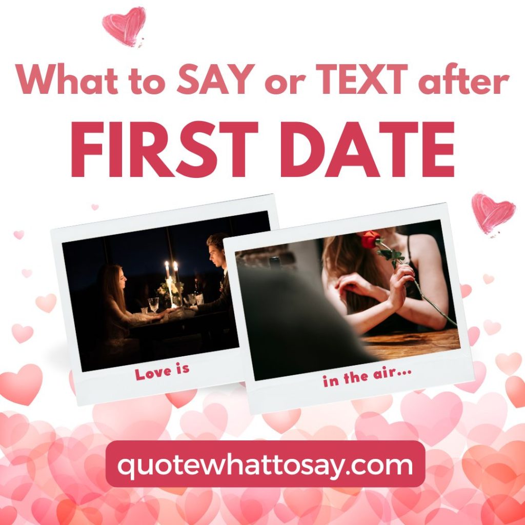 What To Say or Text Girl Guy After First Date