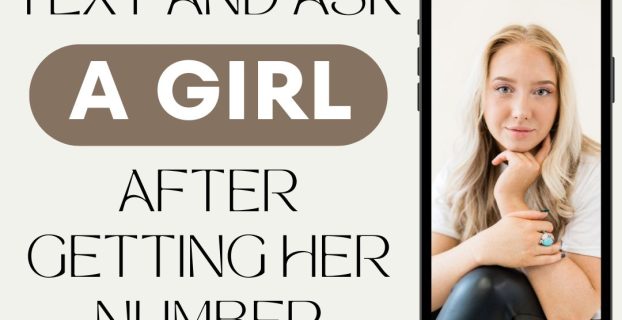 What To Text Ask a Girl After Getting Her Number