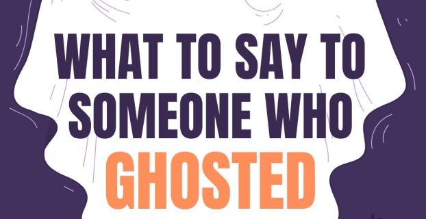 What to Say to Someone Who Ghosted You and Came Back