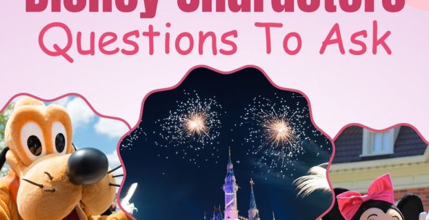 Disney Characters Questions To Ask What To Say