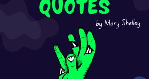 Frankenstein Quotes Mary Shelley