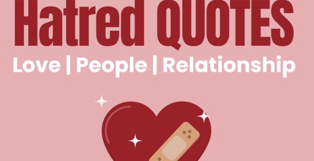 Hate and Hatred Quotes about Love People Relationship