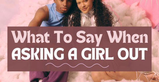 What To Say When Asking a Girl Out