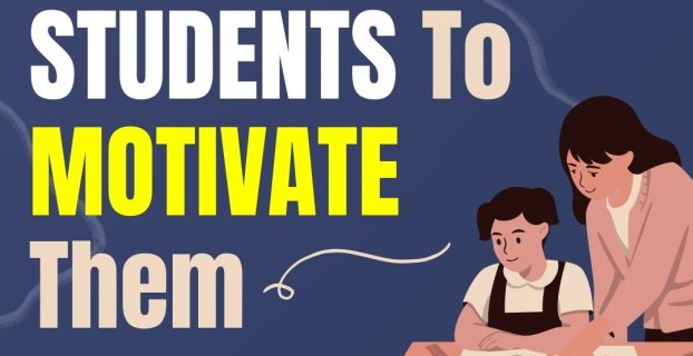 What To Say to Students to Motivate Them