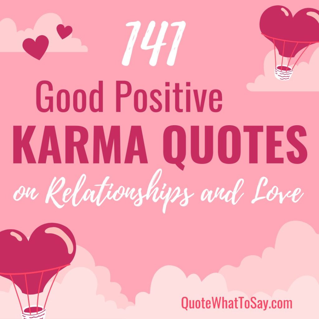 Good Positive Karma Quotes Relationships Love